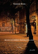 Quand les ombres traversent la rue