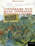 Maurice passemard-l'itineraire d'un jeune stephanois pendant la guerre