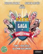 Gaga de saint-étienne -Tome 3