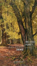 Me voici forêt