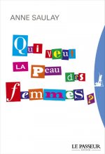 Qui veut la peau des femmes ?