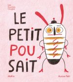 LE PETIT POU SAIT
