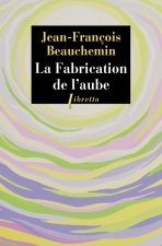 La fabrication de l'aube