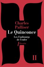 Le quinconce T2 Les faubourgs de l'enfer