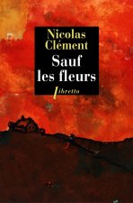 Sauf les fleurs