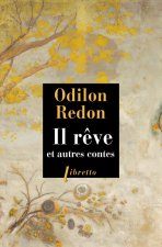 Il rêve : et autres contes