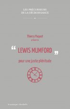 Lewis Mumford, pour une juste plenitude