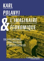 Karl Polanyi et l’imaginaire économique
