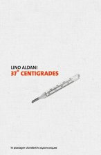 37 degrés centigrades