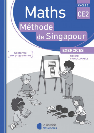 Méthode de Singapour CE2 (2018) - Fichier photocopiable