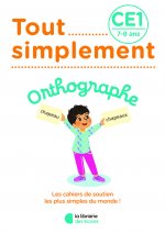 Tout Simplement - Orthographe CE1 - 7-8 ans