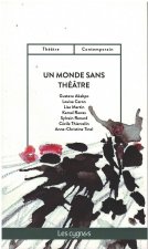 UN MONDE SANS THEATRE