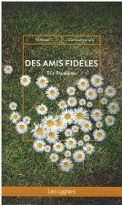 DES AMIS FIDELES