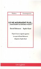 ILS NE MOURAIENT PLUS... MAIS ÉTAIENT-ILS ENCORE VIVANTS ?