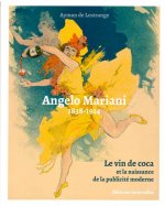Angelo Mariani,Le Vin de Coca et la Naissance de La...