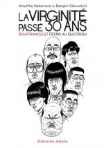 La virginité passé 30 ans - Souffrances et désirs