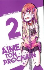 Aime ton prochain - tome 2