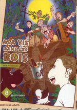 Ma vie dans les bois - tome 8