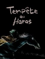 TEMPETE AU HARAS (BD)