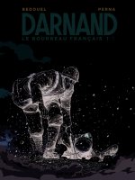 DARNAND TOME 1 - LE BOURREAU FRANCAIS