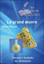 Théorie et Symboles des Alchimistes : le grand oeuvre