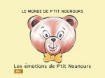 LE MONDE DE P'TIT NOUNOURS, LES EMOTIONS DE P'TIT NOUNOURS