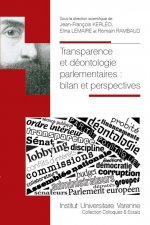 Transparence et déontologie parlementaires : bilan et perspectives