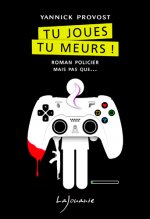 Tu joues, tu meurs !