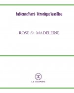 Rose et Madeleine