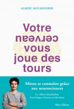 Votre cerveau vous joue des tours