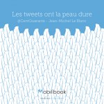 Les tweets ont la peau dure