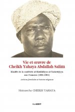 Vie et oeuvre de Cheikh Yahaya Abdallah Salim