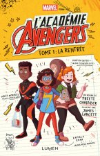 L'Académie Avengers - tome 1 La rentrée
