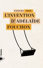 L’Invention d'Adélaïde Fouchon