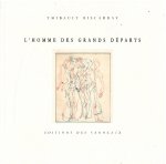 L'HOMME DES GRANDS DEPARTS