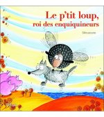 LE P'TIT LOUP ROI DES ENQUIQUINEURS