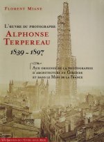 L’œuvre du photographe Alphonse Terpereau (1839 – 1897)