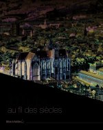 METZ AU FIL DES SIECLES
