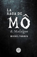 La Saga de Mô, tome 6 : Malaïgue