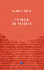 Amnésie du présent