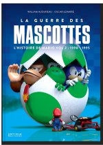 L'HISTOIRE DE MARIO - VOLUME 2 - LA GUERRE DES MASCOTTES