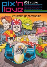 PIX'N LOVE N°33 - F-ZERO