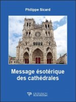 Message ésotérique des cathédrales