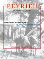 Peyrieu de 1800 à nos jours par le Réveil Patoisan Peyriolan