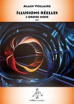 Illusions réelles - l'Ordre noir **