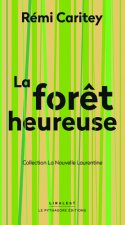 Forêt heureuse (La)