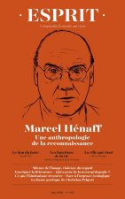 ESPRIT - MARCEL HÉNAFF, UNE ANTHROPOLOGIE DE LA RECONNAISSANCE