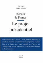 Rebatir la France le projet présidentiel