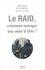 Le raid - Comment manager une unité d'élite