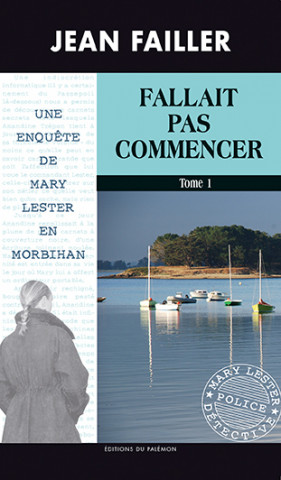 Fallait pas commencer